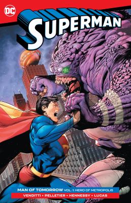 Superman. Vol. 1 Man of tomorrow. Hero of Metropolis Book cover