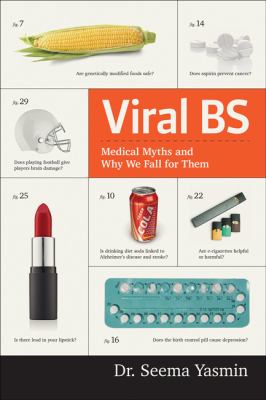 Viral BS : medical myths and why we fall for them Book cover