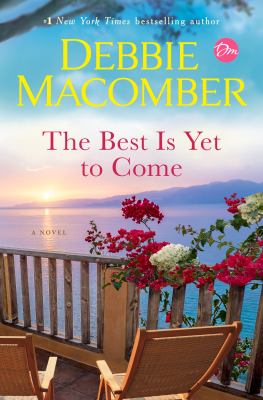 The best is yet to come : a novel Book cover