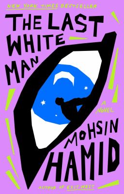The last white man : a novel Book cover