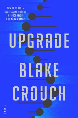 Upgrade : a novel Book cover