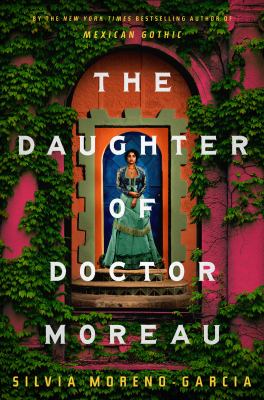 The daughter of Doctor Moreau : a novel Book cover