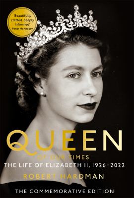 Queen of our times : the life of Elizabeth II Book cover