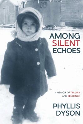 Among silent echoes : a memoir of trauma and resilience Book cover