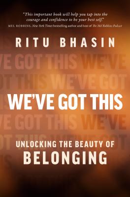 We've got this : unlocking the beauty of belonging Book cover