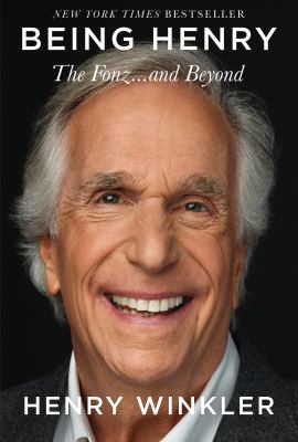 Being Henry : the Fonz . . . and beyond Book cover