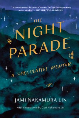 The night parade : a speculative memoir Book cover