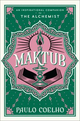 Maktub : an inspirational companion to The alchemist Book cover